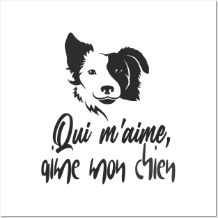 "qui m’aime, aime mon chien" dog lover for men and women Posters and Art